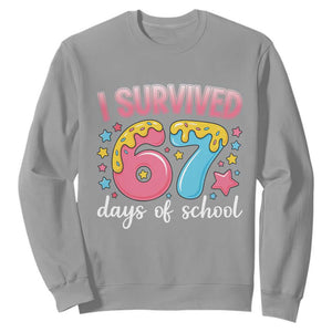 I Survived 67 Days of School Sweatshirt Cute 6 7 Six Seven Chaos Survivor for Students Teachers TS02 Sport Gray Print Your Wear