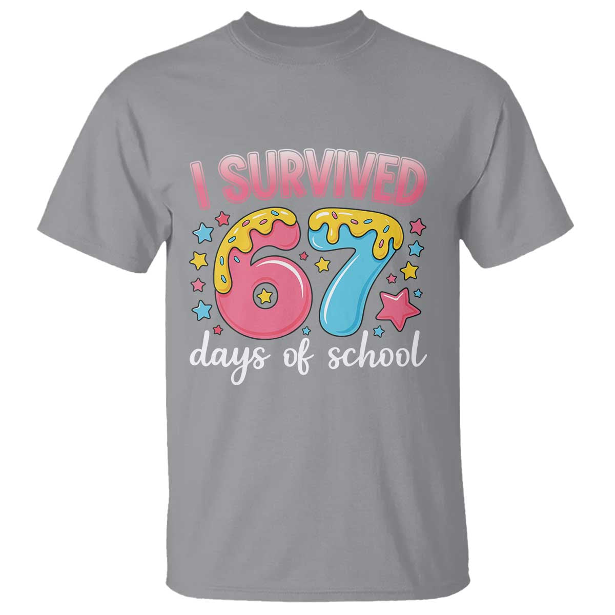 I Survived 67 Days of School T Shirt Cute 6 7 Six Seven Chaos Survivor for Students Teachers TS02 Sport Gray Print Your Wear