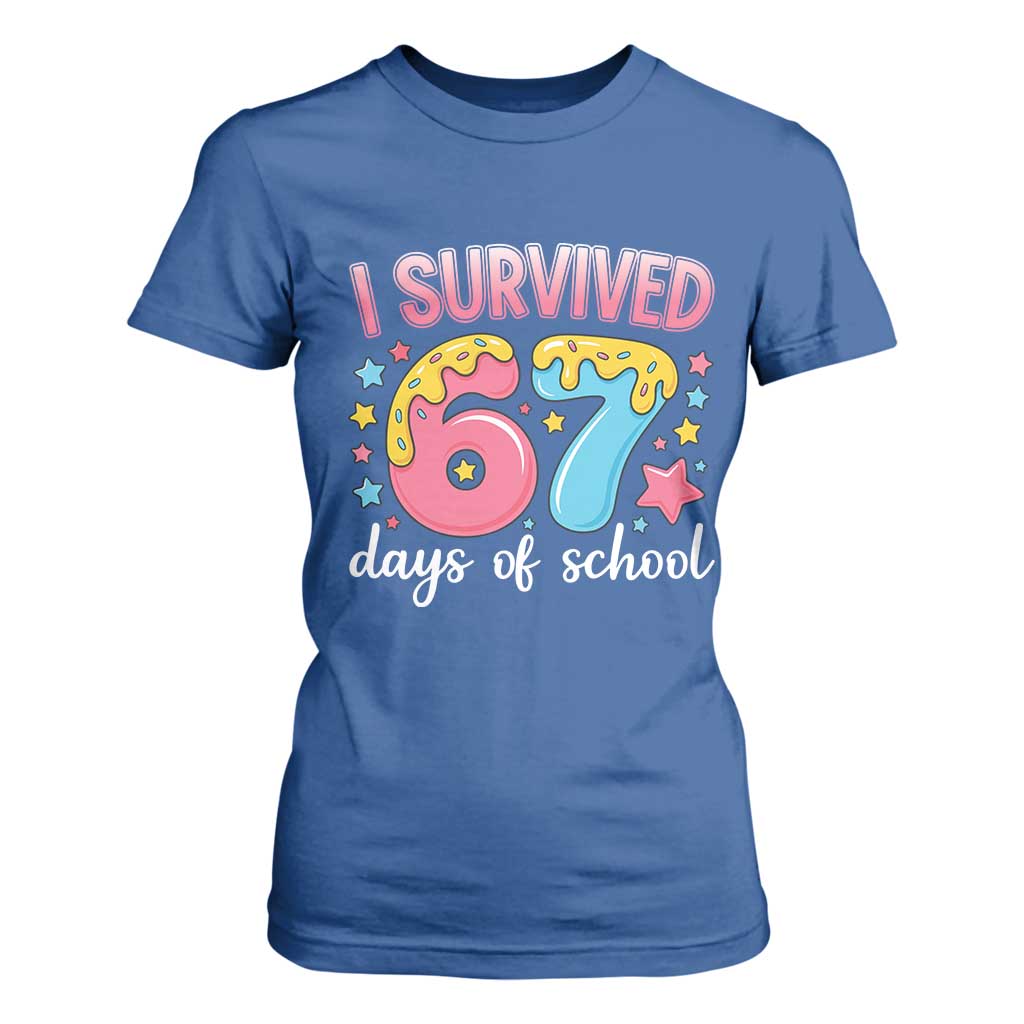 I Survived 67 Days of School T Shirt For Women Cute 6 7 Six Seven Chaos Survivor for Students Teachers TS02 Royal Blue Print Your Wear
