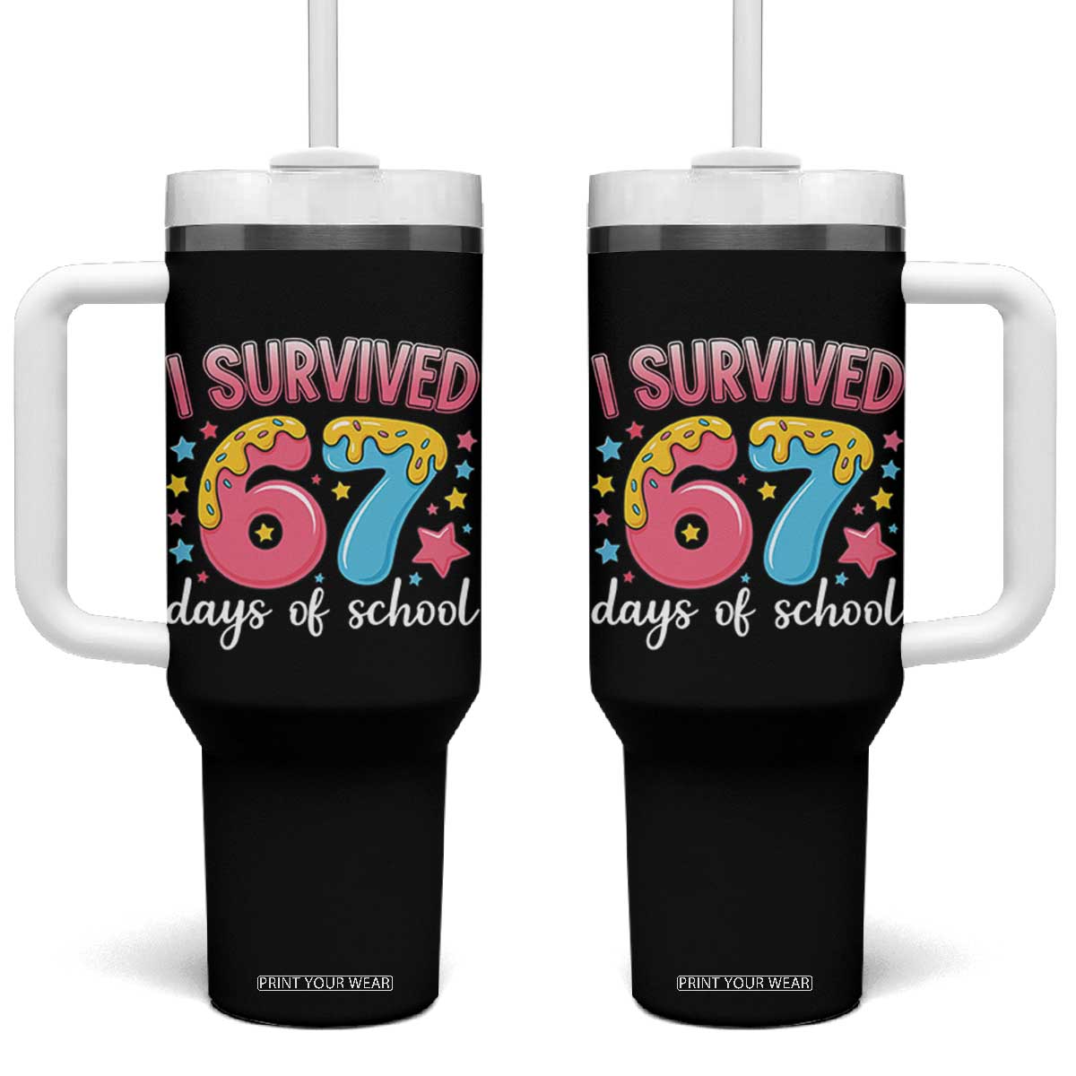 I Survived 67 Days of School Tumbler With Handle Cute 6 7 Six Seven Chaos Survivor for Students Teachers TS02 One Size: 40 oz Black Print Your Wear
