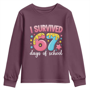 I Survived 67 Days of School Youth Sweatshirt Cute 6 7 Six Seven Chaos Survivor for Students Teachers TS02 Maroon Print Your Wear