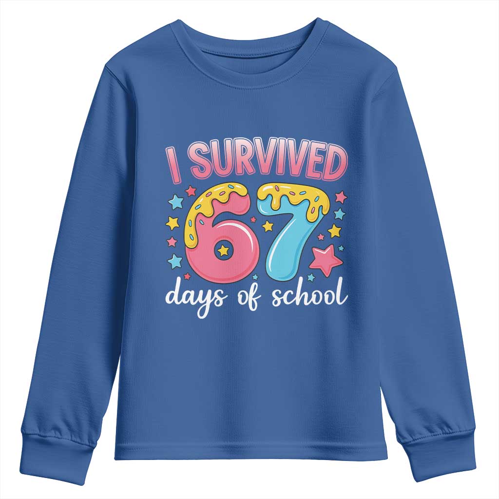 I Survived 67 Days of School Youth Sweatshirt Cute 6 7 Six Seven Chaos Survivor for Students Teachers TS02 Royal Blue Print Your Wear