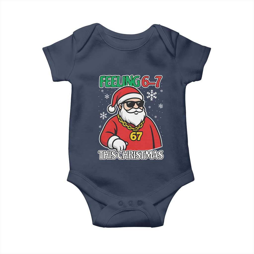 Feeling 67 This Christmas Baby Onesie Funny Cool Santa Six Seven Meme Holiday TS02 Navy Print Your Wear