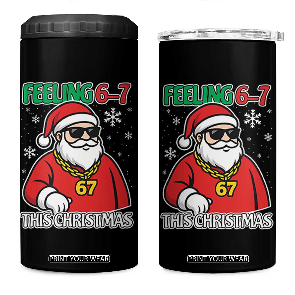 Feeling 67 This Christmas 4 in 1 Can Cooler Tumbler Funny Cool Santa Six Seven Meme Holiday TS02 One Size: 16 oz Black Print Your Wear