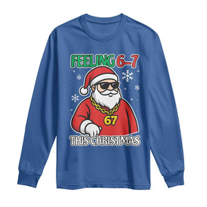 Feeling 67 This Christmas Long Sleeve Shirt Funny Cool Santa Six Seven Meme Holiday TS02 Royal Blue Print Your Wear