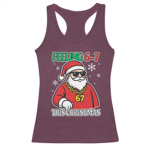 Feeling 67 This Christmas Racerback Tank Top Funny Cool Santa Six Seven Meme Holiday TS02 Maroon Print Your Wear