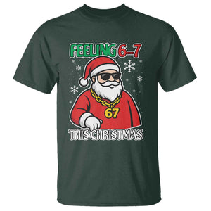 Feeling 67 This Christmas T Shirt Funny Cool Santa Six Seven Meme Holiday TS02 Dark Forest Green Print Your Wear