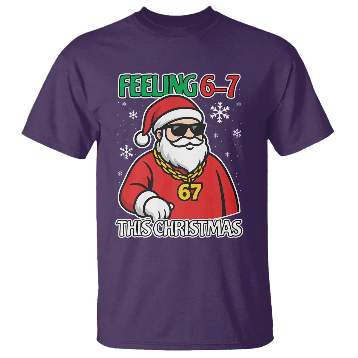 Feeling 67 This Christmas T Shirt Funny Cool Santa Six Seven Meme Holiday TS02 Purple Print Your Wear