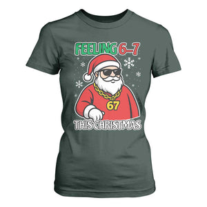Feeling 67 This Christmas T Shirt For Women Funny Cool Santa Six Seven Meme Holiday TS02 Dark Forest Green Print Your Wear