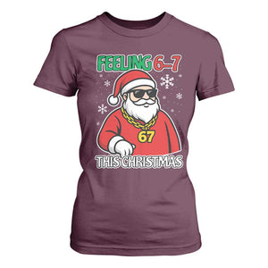 Feeling 67 This Christmas T Shirt For Women Funny Cool Santa Six Seven Meme Holiday TS02 Maroon Print Your Wear