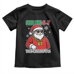 Feeling 67 This Christmas Toddler T Shirt Funny Cool Santa Six Seven Meme Holiday TS02 Black Print Your Wear