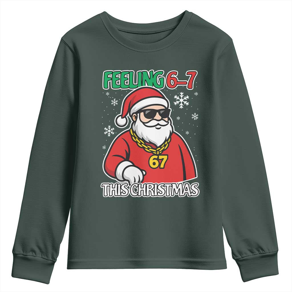 Feeling 67 This Christmas Youth Sweatshirt Funny Cool Santa Six Seven Meme Holiday TS02 Dark Forest Green Print Your Wear