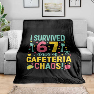 I Survived 67 Days of Cafeteria Chaos Throw Blanket Funny School Lunch Duty TS02 Print Your Wear
