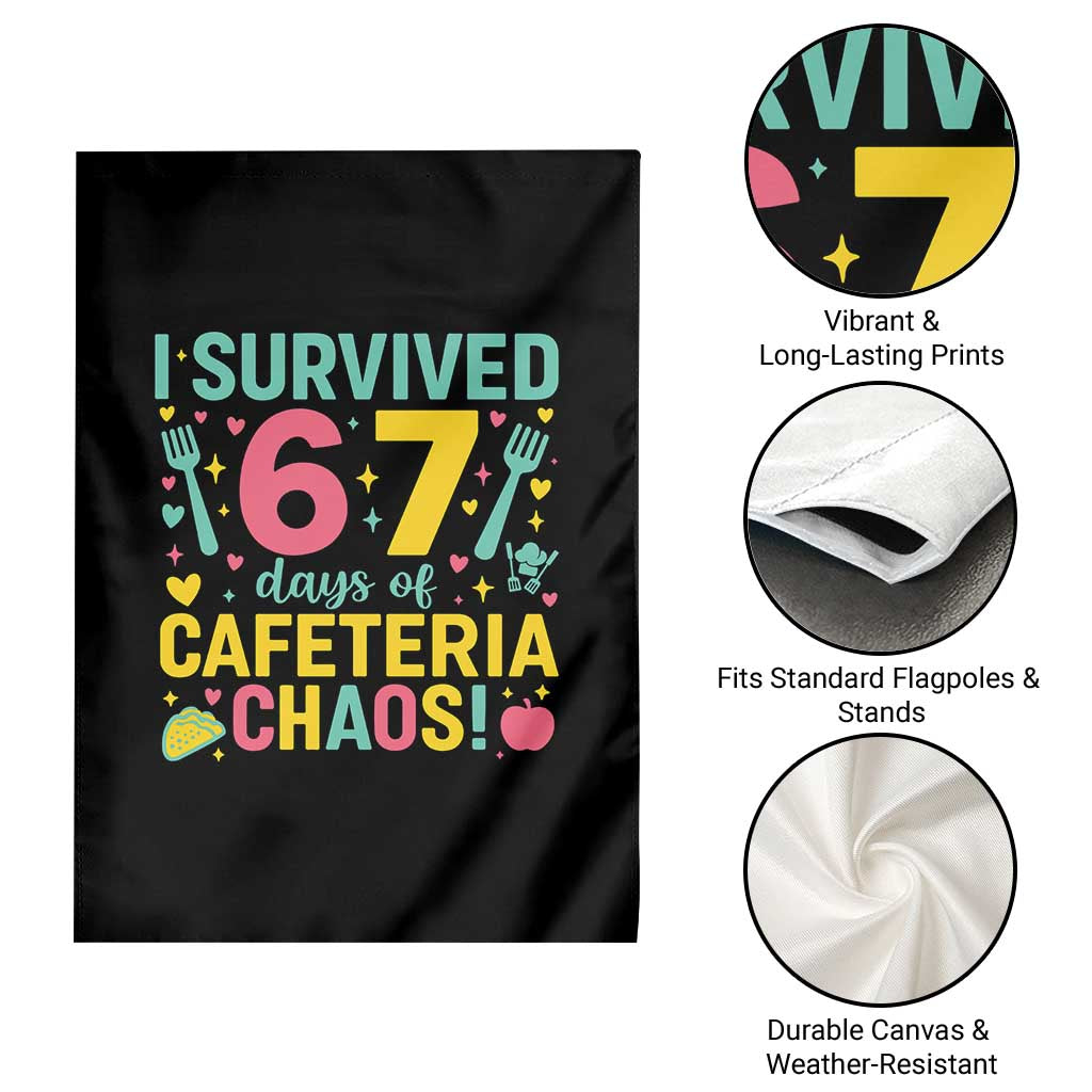 I Survived 67 Days of Cafeteria Chaos Garden Flag Funny School Lunch Duty TS02 Print Your Wear