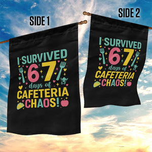 I Survived 67 Days of Cafeteria Chaos Garden Flag Funny School Lunch Duty TS02 Print Your Wear