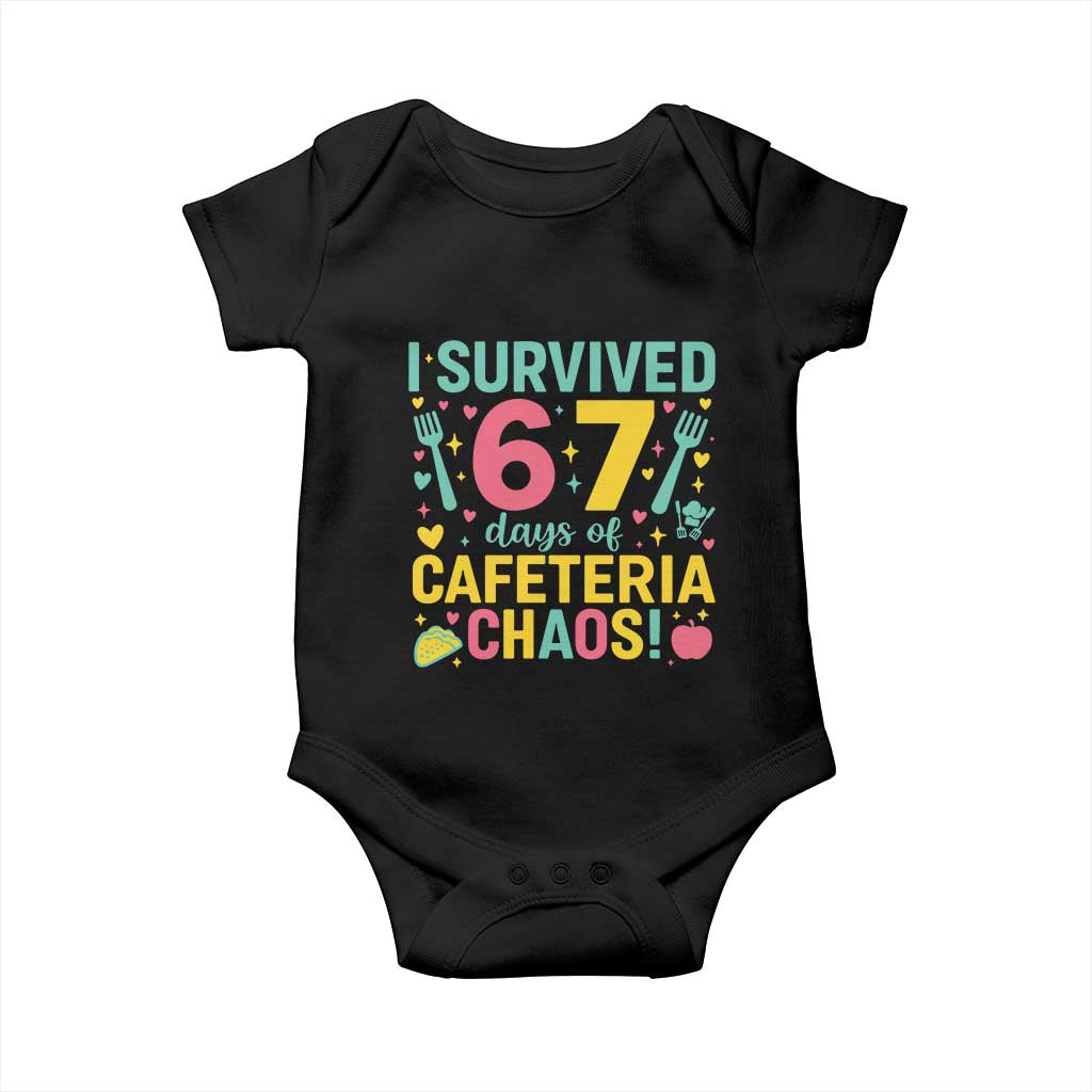 I Survived 67 Days of Cafeteria Chaos Baby Onesie Funny School Lunch Duty TS02 Black Print Your Wear