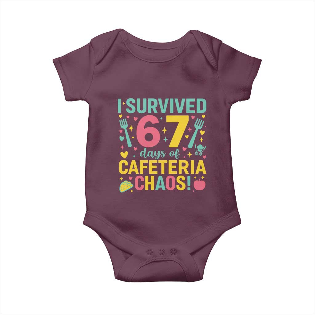 I Survived 67 Days of Cafeteria Chaos Baby Onesie Funny School Lunch Duty TS02 Maroon Print Your Wear
