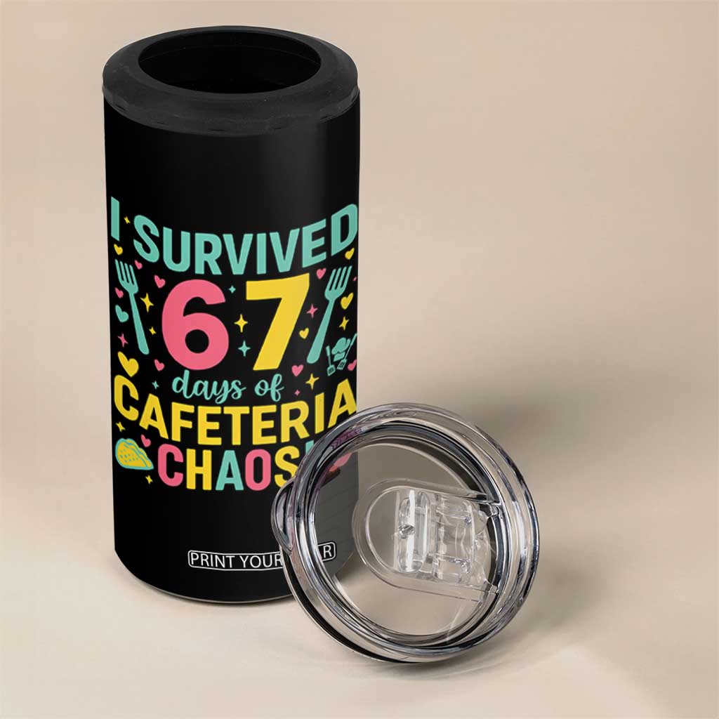 I Survived 67 Days of Cafeteria Chaos 4 in 1 Can Cooler Tumbler Funny School Lunch Duty TS02 Print Your Wear