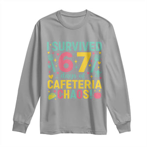 I Survived 67 Days of Cafeteria Chaos Long Sleeve Shirt Funny School Lunch Duty TS02 Sport Gray Print Your Wear