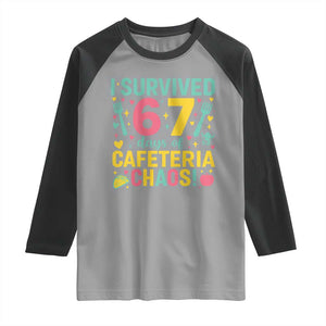 I Survived 67 Days of Cafeteria Chaos Raglan Shirt Funny School Lunch Duty TS02 Sport Gray Black Print Your Wear
