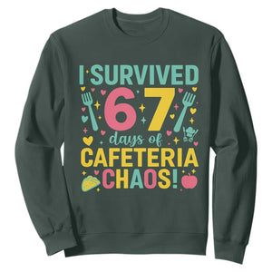 I Survived 67 Days of Cafeteria Chaos Sweatshirt Funny School Lunch Duty TS02 Dark Forest Green Print Your Wear