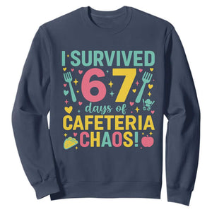 I Survived 67 Days of Cafeteria Chaos Sweatshirt Funny School Lunch Duty TS02 Navy Print Your Wear