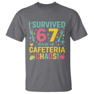 I Survived 67 Days of Cafeteria Chaos T Shirt Funny School Lunch Duty TS02 Charcoal Print Your Wear