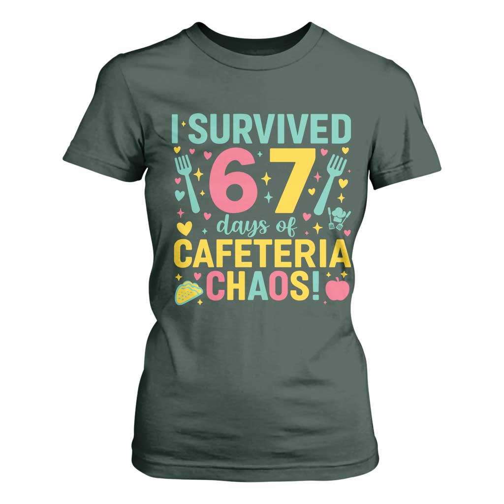 I Survived 67 Days of Cafeteria Chaos T Shirt For Women Funny School Lunch Duty TS02 Dark Forest Green Print Your Wear