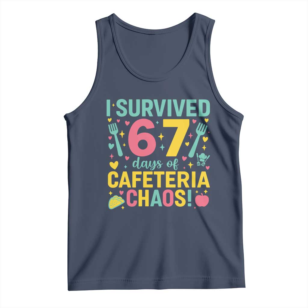 I Survived 67 Days of Cafeteria Chaos Tank Top Funny School Lunch Duty TS02 Navy Print Your Wear