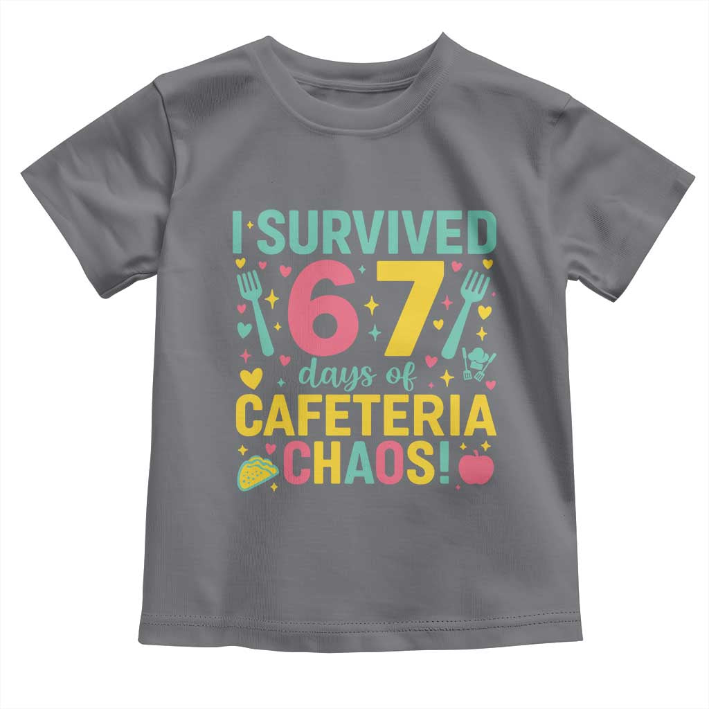 I Survived 67 Days of Cafeteria Chaos Toddler T Shirt Funny School Lunch Duty TS02 Charcoal Print Your Wear