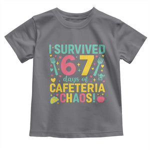 I Survived 67 Days of Cafeteria Chaos Toddler T Shirt Funny School Lunch Duty TS02 Charcoal Print Your Wear