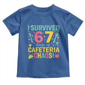 I Survived 67 Days of Cafeteria Chaos Toddler T Shirt Funny School Lunch Duty TS02 Royal Blue Print Your Wear