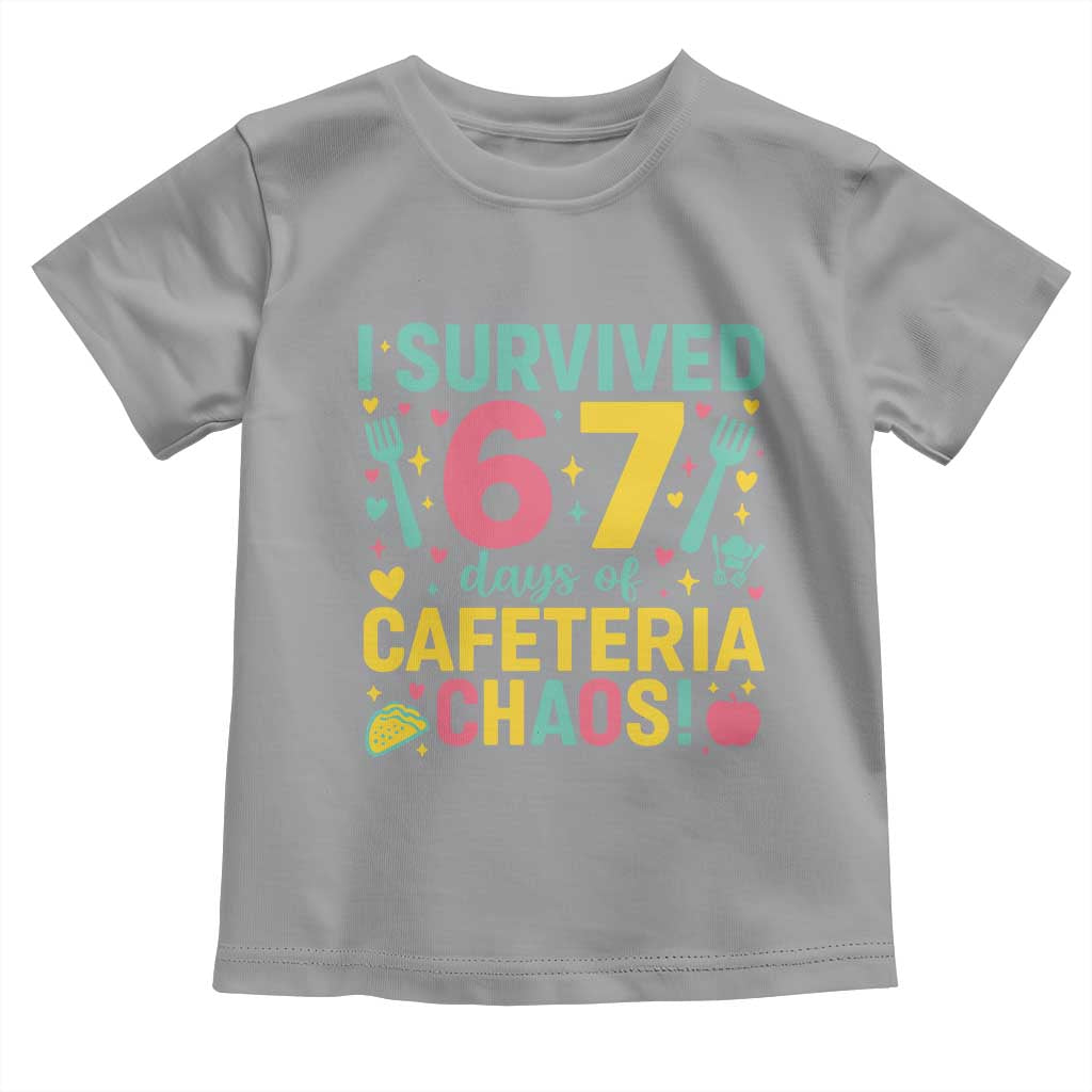 I Survived 67 Days of Cafeteria Chaos Toddler T Shirt Funny School Lunch Duty TS02 Sport Gray Print Your Wear