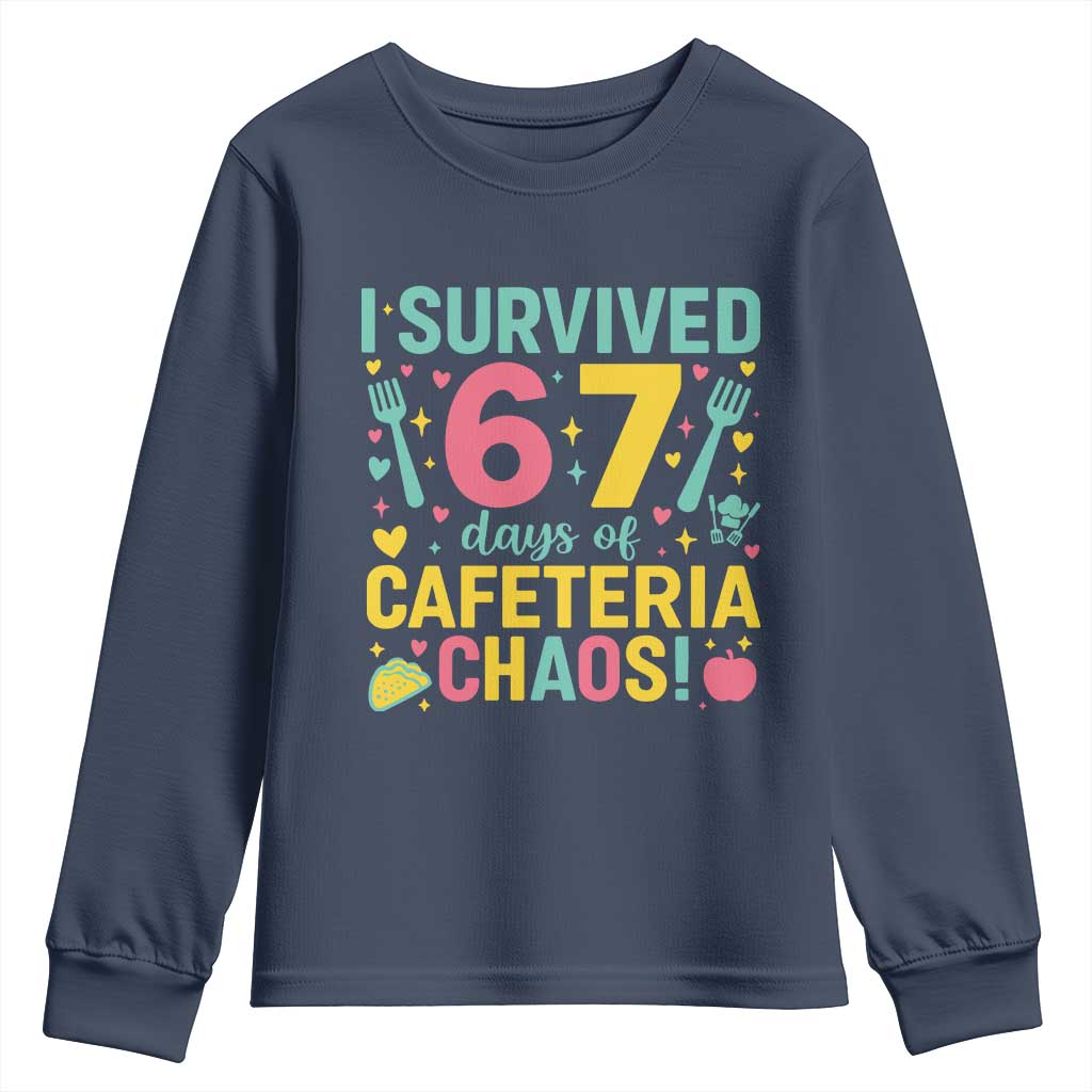 I Survived 67 Days of Cafeteria Chaos Youth Sweatshirt Funny School Lunch Duty TS02 Navy Print Your Wear