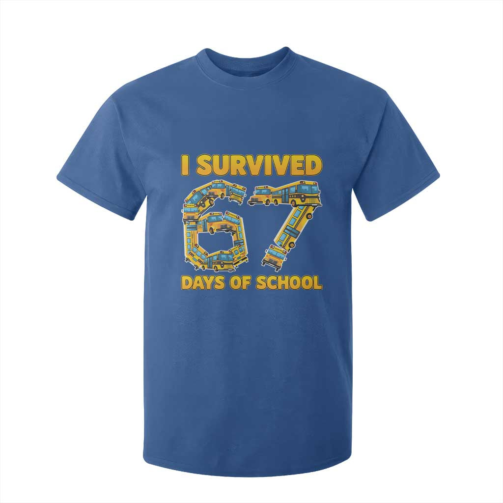 Funny School Bus Driver T Shirt For Kid I Survived 67 Days of School TS02 Royal Blue Print Your Wear