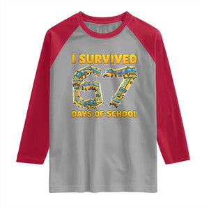 Funny School Bus Driver Raglan Shirt I Survived 67 Days of School TS02 Sport Gray Red Print Your Wear