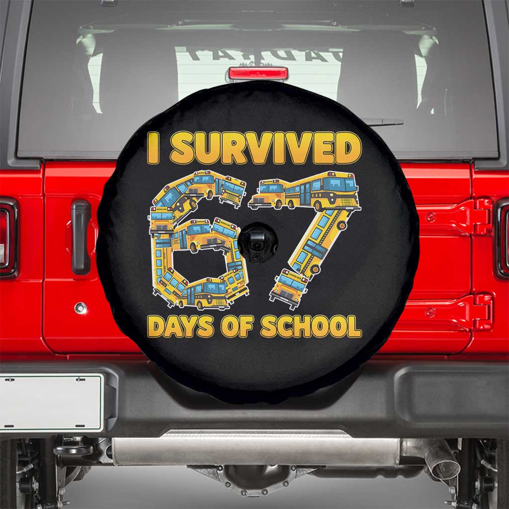 Funny School Bus Driver Spare Tire Cover I Survived 67 Days of School TS02 Black Print Your Wear