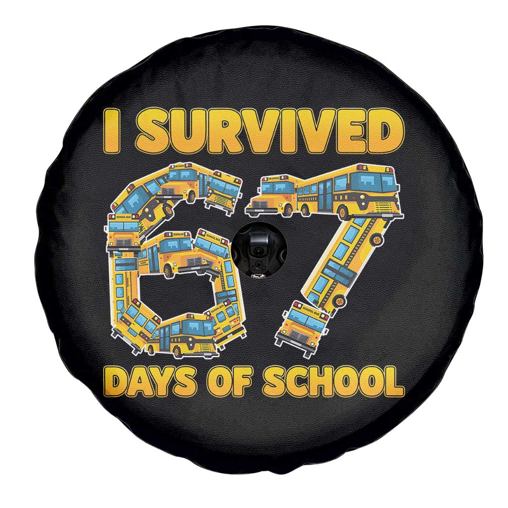 Funny School Bus Driver Spare Tire Cover I Survived 67 Days of School TS02 Print Your Wear