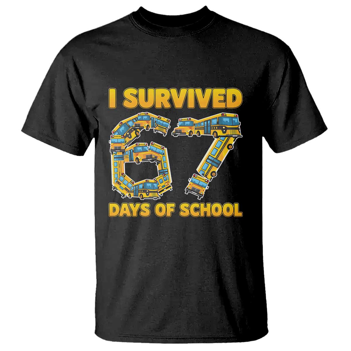 Funny School Bus Driver T Shirt I Survived 67 Days of School TS02 Black Print Your Wear