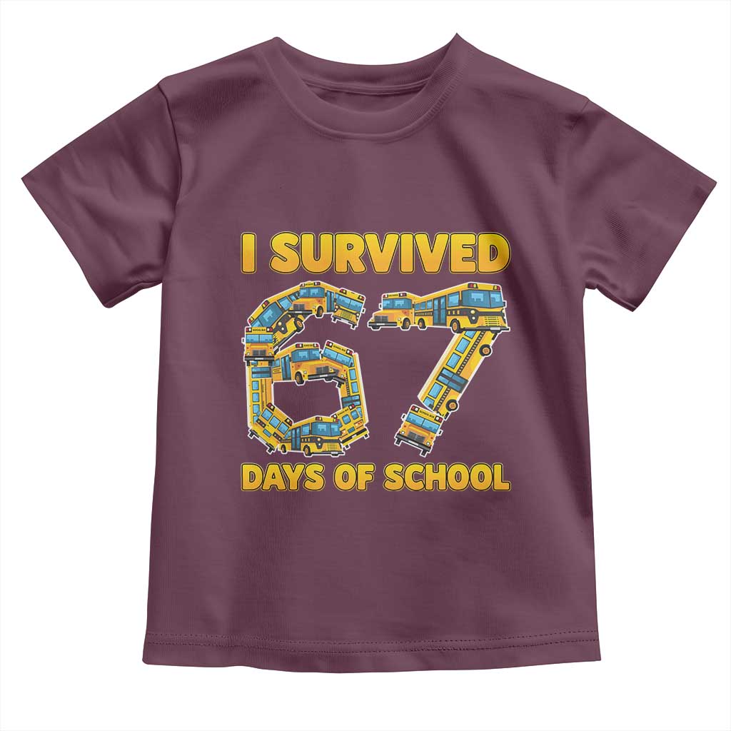Funny School Bus Driver Toddler T Shirt I Survived 67 Days of School TS02 Maroon Print Your Wear