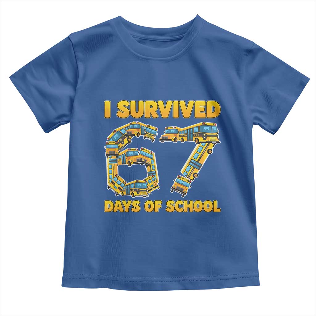 Funny School Bus Driver Toddler T Shirt I Survived 67 Days of School TS02 Royal Blue Print Your Wear