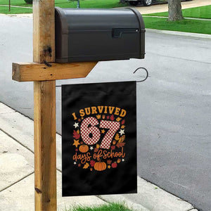 I Survived 67 Days of School Garden Flag Autumn Fall Leaves Back To School TS02 Print Your Wear