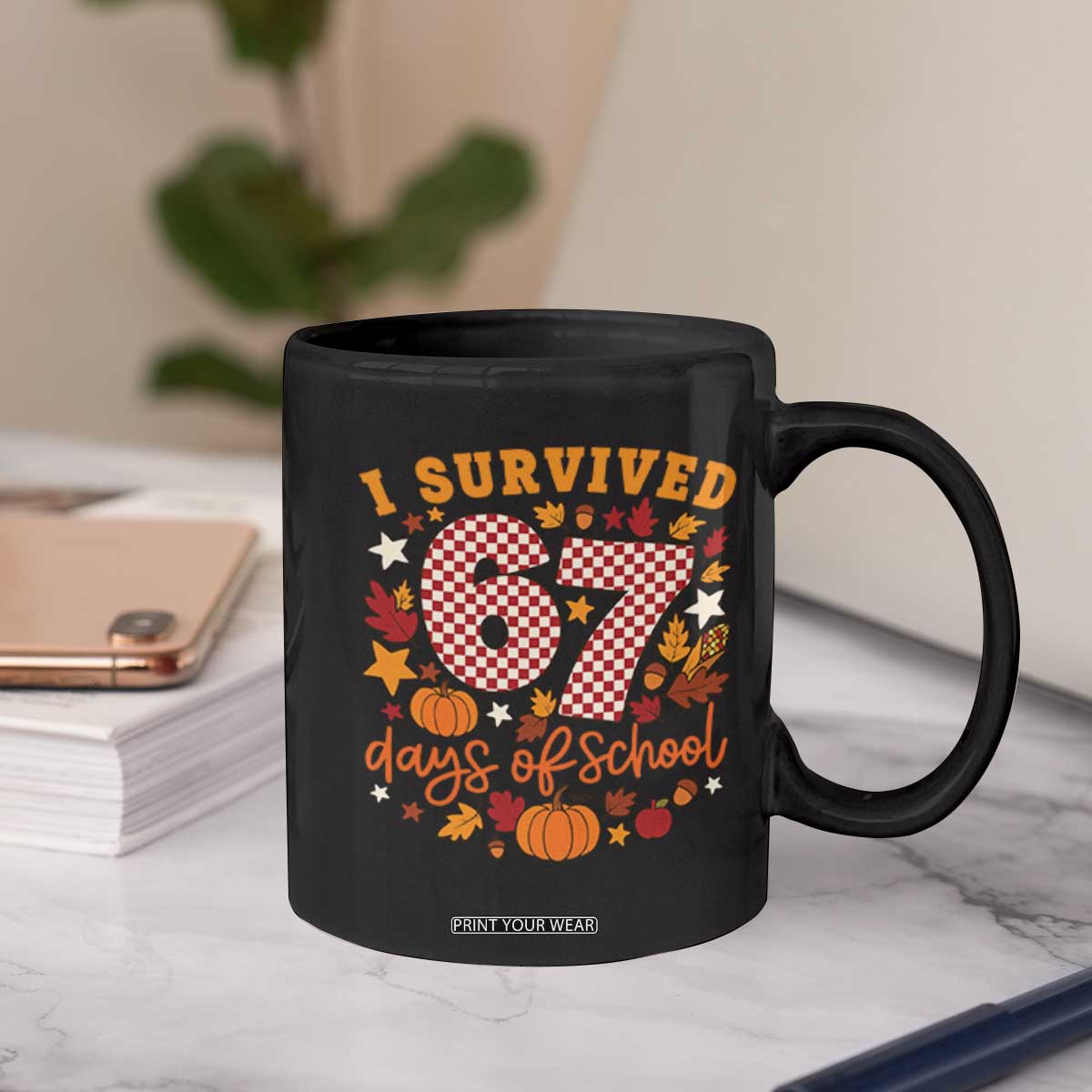 I Survived 67 Days of School Coffee Mug Autumn Fall Leaves Back To School TS02 Print Your Wear