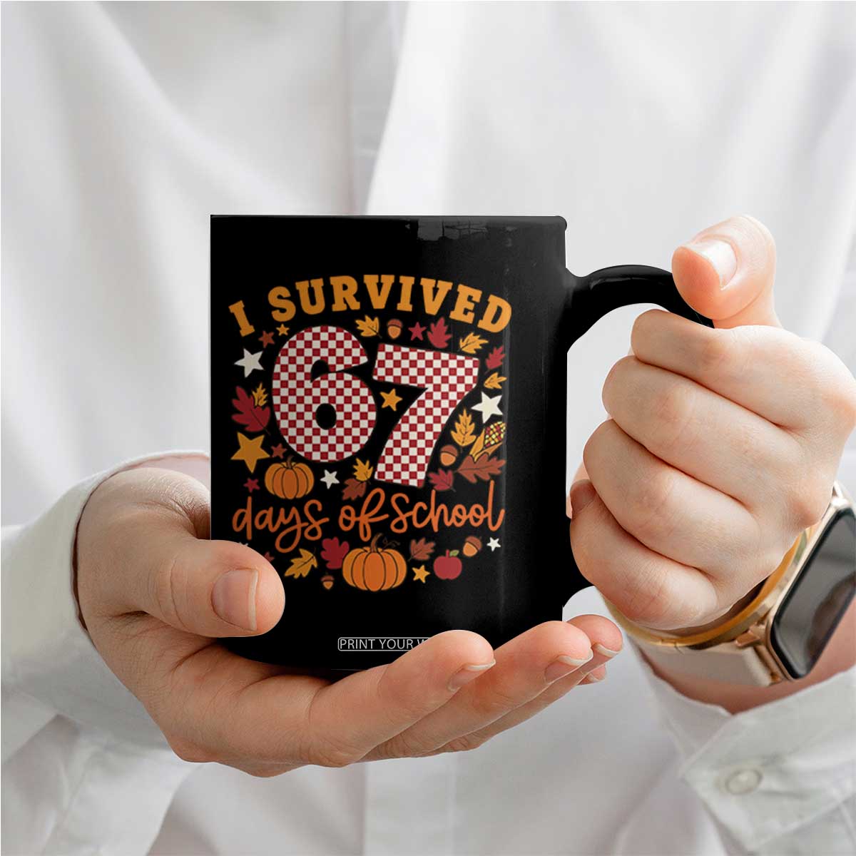 I Survived 67 Days of School Coffee Mug Autumn Fall Leaves Back To School TS02 Print Your Wear