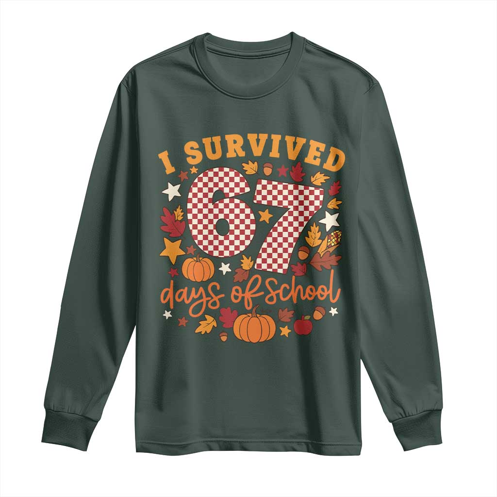 I Survived 67 Days of School Long Sleeve Shirt Autumn Fall Leaves Back To School TS02 Dark Forest Green Print Your Wear