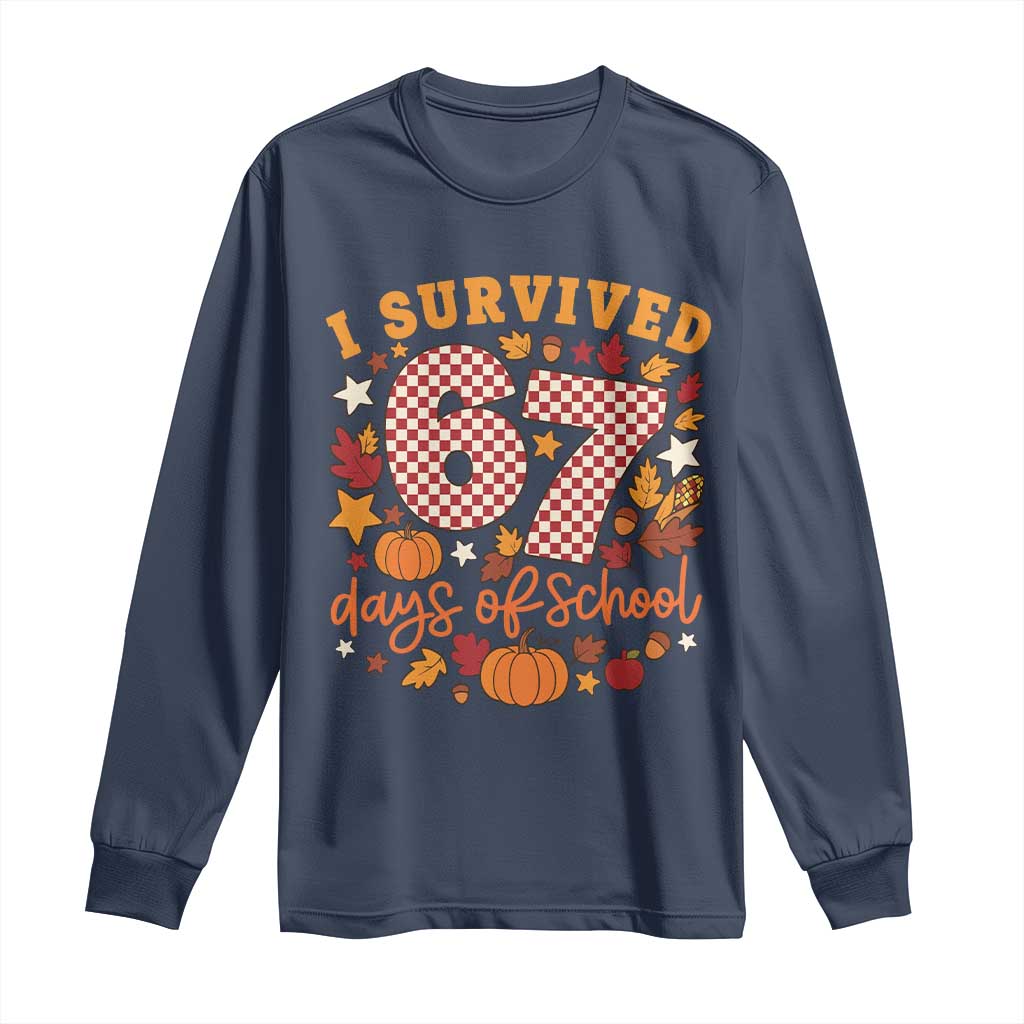 I Survived 67 Days of School Long Sleeve Shirt Autumn Fall Leaves Back To School TS02 Navy Print Your Wear