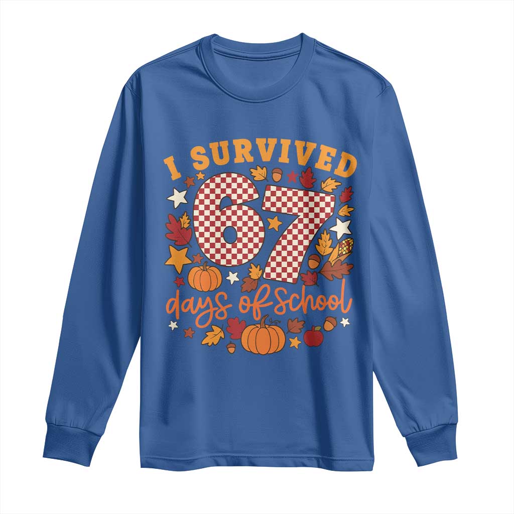 I Survived 67 Days of School Long Sleeve Shirt Autumn Fall Leaves Back To School TS02 Royal Blue Print Your Wear