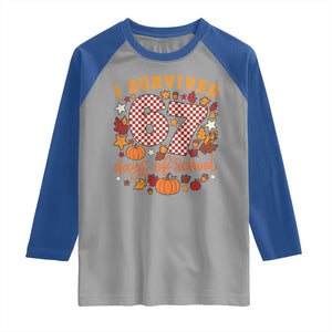 I Survived 67 Days of School Raglan Shirt Autumn Fall Leaves Back To School TS02 Sport Gray Royal Print Your Wear