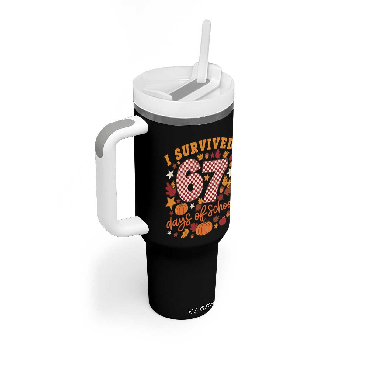 I Survived 67 Days of School Tumbler With Handle Autumn Fall Leaves Back To School TS02 Print Your Wear