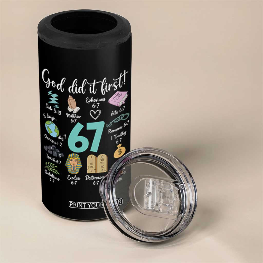 God Did It First 6 7 4 in 1 Can Cooler Tumbler Funny Christian Bible Verse Meme 67 References TS02 Print Your Wear